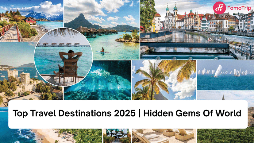 Top Travel Destinations 2025 | Hidden Gems Of World